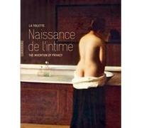 La toilette Naissance de l'intime Nadeije Laneyre-Dagen (Auteur), Georges Vigarello (Auteur)