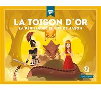 La toison d'or La périlleuse quête de Jason - Collectif - Quelle Histoire - cartonné - Document jeunesse