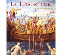 La Toison d'or : un mythe européen