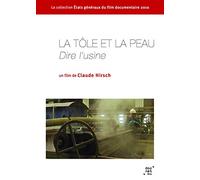 La Tôle et la peau : Dure d'usine