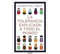 La Tolerancia Explicada A Todo El Mundo - [Livre en VO] Droit, Roger - Pol (Auteur)