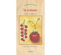 Jean-Luc Danneyrolles – La Tomate – Chroniques du potager – Livre