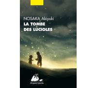 La tombe des lucioles - Akiyuki Nosaka - Philippe Picquier - Poche - Nouvelles