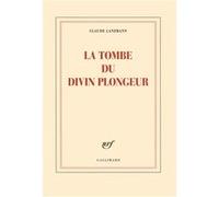 Claude Lanzmann – La Tombe du divin plongeur – Roman – Broché – Gallimard