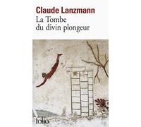 Claude Lanzmann – La Tombe du divin plongeur – Roman – Poche – Gallimard