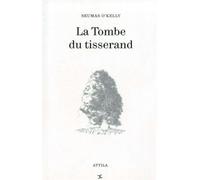 La Tombe du tisserand - Frédéric Coché - Nouvel Attila - broché - Roman