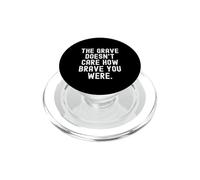 la Tombe ne se Soucie Pas de Savoir si tu as été courageuse, Sagesse PopSockets PopGrip pour MagSafe