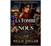 la tombe sous nous: Un thriller domestique mêlant mariage, trahison et complot d'assassinat qui oblige la police à simuler un décès