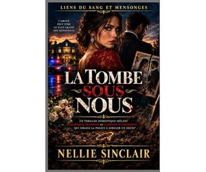 la tombe sous nous: Un thriller domestique mêlant mariage, trahison et complot d'assassinat qui oblige la police à simuler un décès