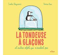 La tondeuse à glaçons et autres objets qui n'existent pas