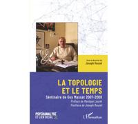 La topologie et le temps: Séminaire de Guy Massat 2007-2008