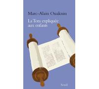 La Tora expliquée aux enfants - Marc-Alain Ouaknin - Seuil - broché - Essai