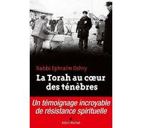 La Torah au coeur des ténèbres Un témoignage incroyable de résistance spirituelle - Marc Meïr Maslowski - Albin Michel - broché - Essai