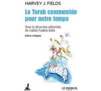 La Torah commentée pour notre temps Collectif (Traduction), Harvey J. Fields (Auteur)
