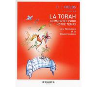 La Torah commentée pour notre temps - tome 3 Les nombres et le deutéronome: Les Nombres et le Deutéronome