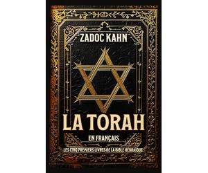 La Torah en Français Les cinq premiers livres de la Bible hébraïque.: "Origines Divines: La Genèse et la Création". Édition Collector
