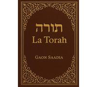 La Torah (Genèse, Exode, Lévitique, Nombres, Deutéronome): Les livres de la Bible hébraïque - édition intégrale revue et corrigée