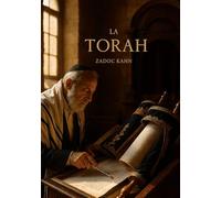 La Torah: Un guide érudit et accessible sur les enseignements spirituels et historiques de la Torah
