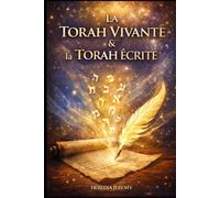 La Torah Vivante & La Torah Écrite