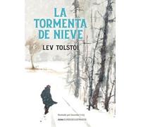 La tormenta de nieve/ The Snowstorm
