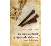 La Torre De Babel Y La Jarra De Alabastro - Juan Luis Llácer Juan Luis Llácer (Auteur)