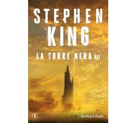 La torre nera. La torre nera (Vol. 7)