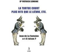 La Tortue Court Plus Vite Que Le Lièvre, Etc - Jean De La Fontaine A-T-Il Raison ?