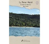 La Tortue (Haïti) Échos de mon Île - Abel Edmond - Amalthee - broché - Récit
