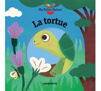 La tortue - Magali Attiogbé - Amaterra - cartonné - Document jeunesse