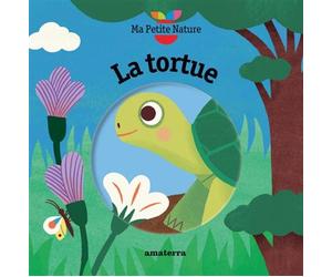 La tortue - Magali Attiogbé - Amaterra - cartonné - Document jeunesse