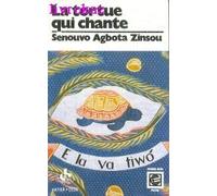 La tortue qui chante : Suivi de La femme du blanchisseur, et Les aventures de Yéri au pays des monstres