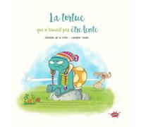 La tortue qui n'aimait pas être lente