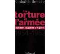 La Torture et l'Armée pendant la guerre d'Algérie, 1954-1962 – Gallimard