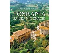 La Toscane telle que vous ne la connaissez pas