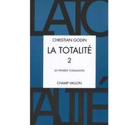 La totalite 2 Tome 2 - Christian Godin - Champ Vallon - broché - Livre