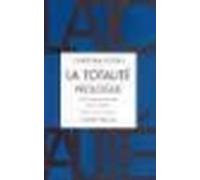 LA TOTALITE.: Prologue, Pour une philosophie de la totalité