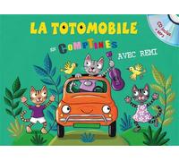 La totomobile en comptines Livre avec 1 CD audio - Rémi Guichard - Formulette Production - Livre CD - Comptine, chant CD