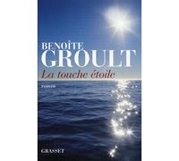 La touche etoile - Benoîte Groult - Grasset - broché - Roman