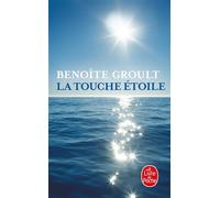La Touche étoile - Benoîte Groult - Lgf - Poche - Roman