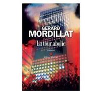La Tour abolie Gérard Mordillat (Auteur)