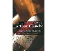 La tour blanche - une histoire singuliere