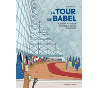 La Tour de Babel - Voyages au c ur du grand bazar européen - Kokopello - Dargaud - cartonné - Bande dessinée