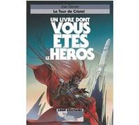 La Tour de Cristal Joe Dever (Auteur), Nicolas Grenier (Traduction), Brian Williams (Illustration)