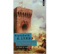 La Tour de guet suivi de Les Danseurs d'Arun Les Chroniques de Tornor, vol.1 - Elisabeth A. Lynn - Points - Poche - Roman