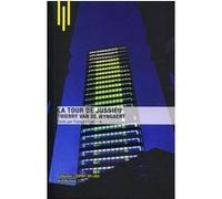 La tour de Jussieu, Thierry Van de Wyngaert Michèle Leloup (Auteur)