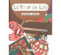 La tour de Léo - André Benchetrit - Rouergue - broché - Album jeunesse dès 3 ans