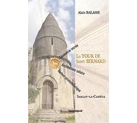 La tour de Saint Bernard: Sarlat-la Caneda