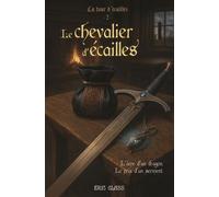 La Tour d'écailles - 2 Le Chevalier d'écailles - Éric Glass - Librinova - broché - Roman