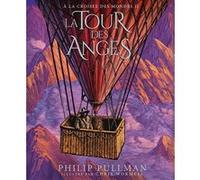 La Tour des Anges Philip Pullman (Auteur), Jean Esch (Traduction), Christopher Wormell (Illustration)