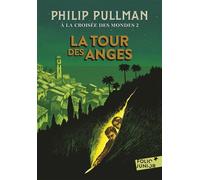 La tour des Anges Tome 2 - Philip Pullman - Gallimard jeunesse - Poche - Roman junior dès 9 ans